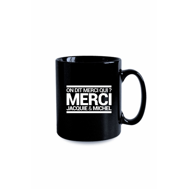 Mug noir J&M - On dit merci qui ?